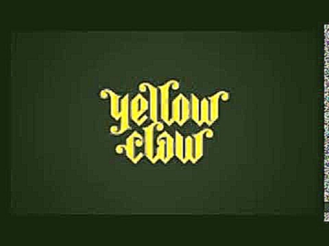 Видеоклип на песню Slow Down - Yellow Mother F#$%ing Claw Mix