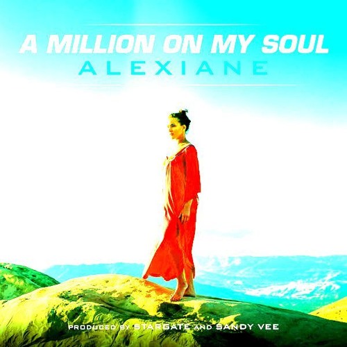 Alexiane - A Million On My Soul (Саундтрек) фото