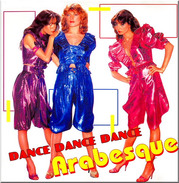 Arabesque - Dance, Dance, Dance фото