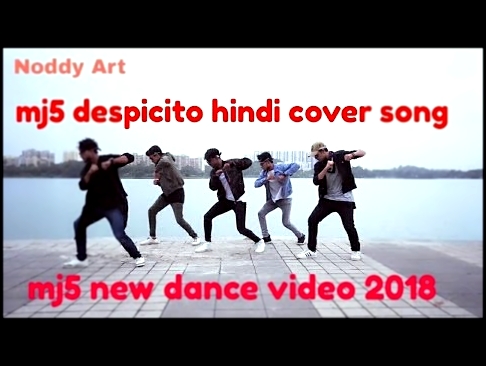 Видеоклип на песню DESPACITO - Despacito hindi cover song  ft daddy yankee  ft luis fonsi ft mj5