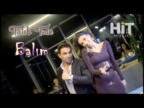 Видеоклип на песню Balım - Talib Tale - Balim (Klip) ᴴᴰ