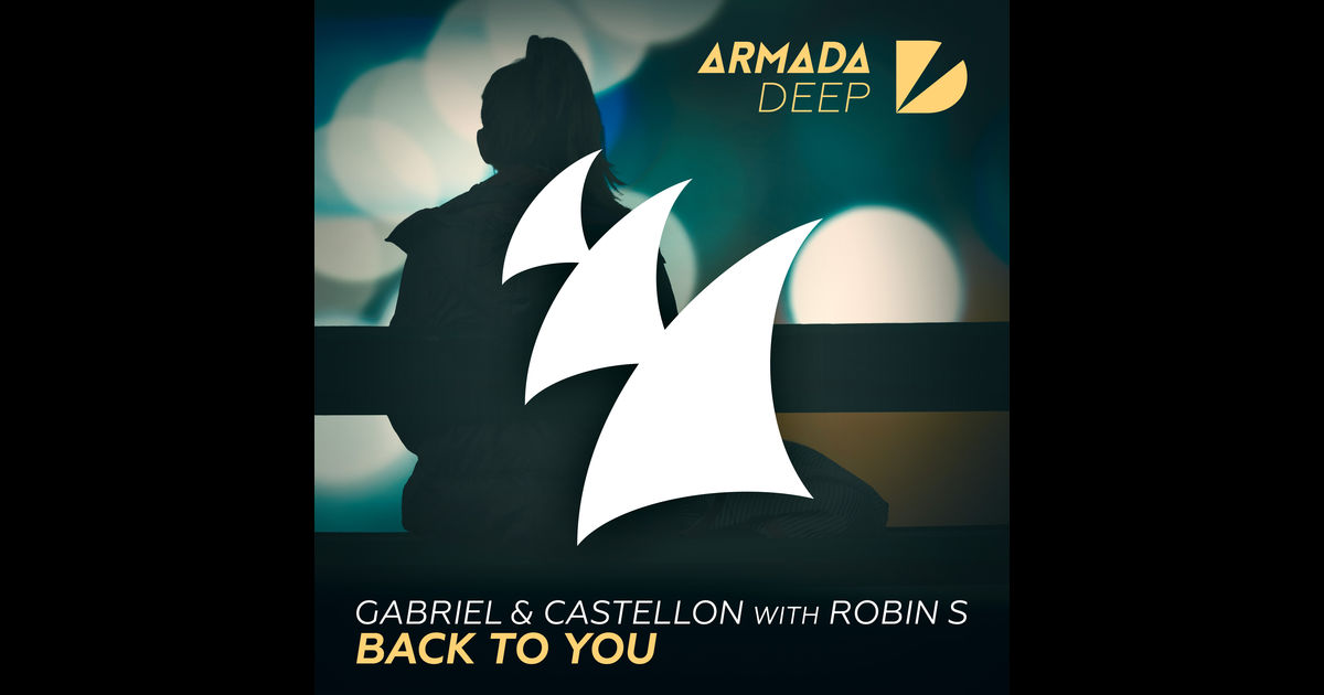 Gabriel & Castellon With Robin S - Back To You фото