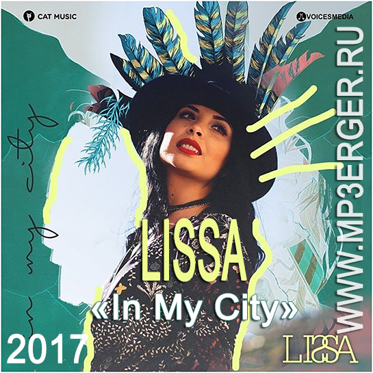 LISSA - In My City 2017 [Radio Edit] фото