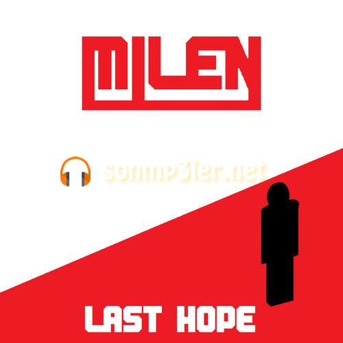 Milen - Last Hope фото