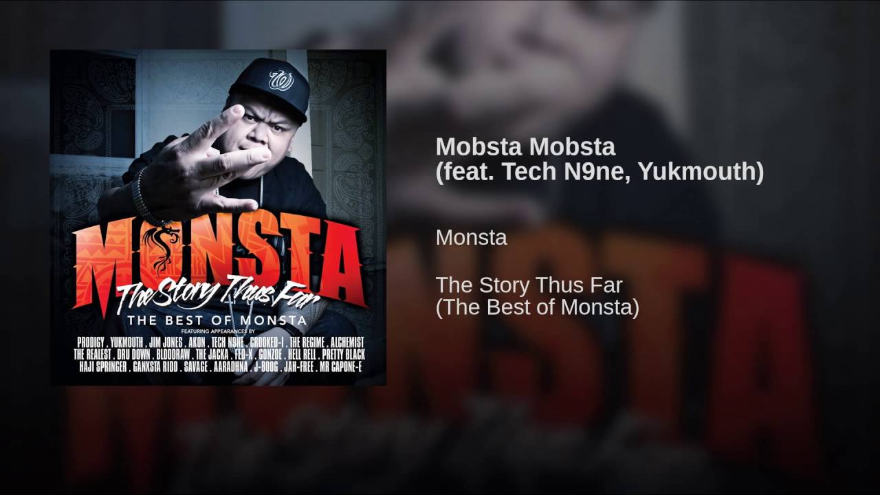 Monsta - Mobsta Mobsta (feat. Tech N9ne, Yukmouth) фото