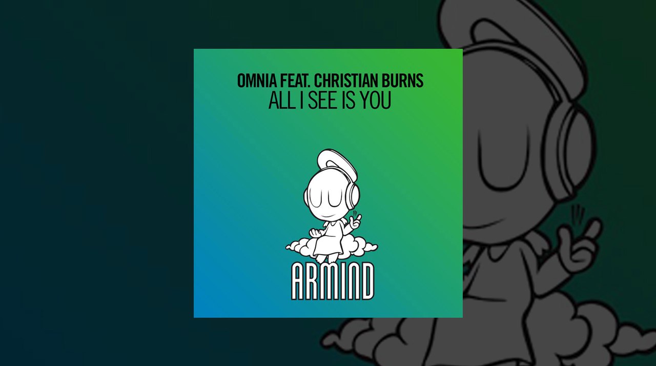 Omnia feat. Christian Burns - All I See Is You фото