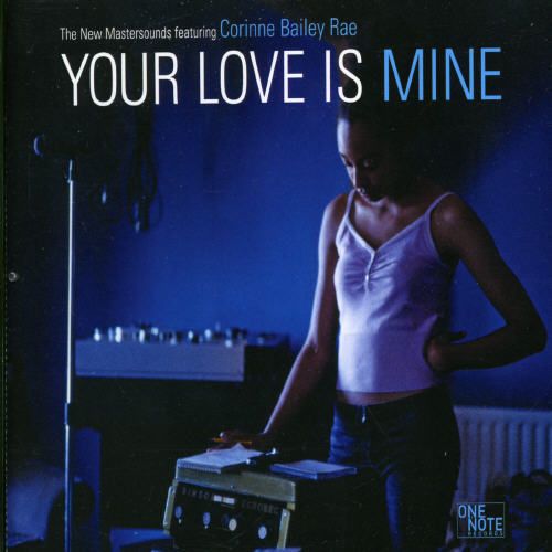 The New Mastersounds - Your Love Is Mine фото