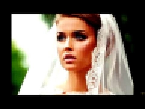Видеоклип на песню Ты самая красивая невеста - Ты самая красивая невеста !!!
