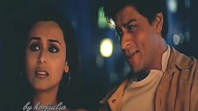Видеоклип на песню Я же его любила - Shah Rukh Khan & Rani ~ Я жe его любила