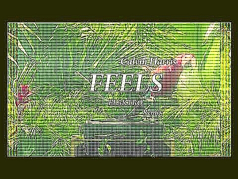 Видеоклип на песню Feels - Calvin Harris - Feels ft. Pharrell Williams, Katy Perry, Big Sean (EL3KTRO Remix)