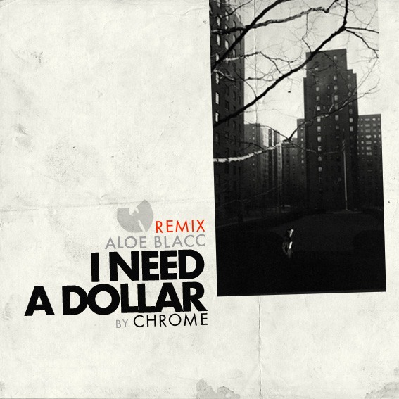 Aloe Black - I Need A Dollar фото
