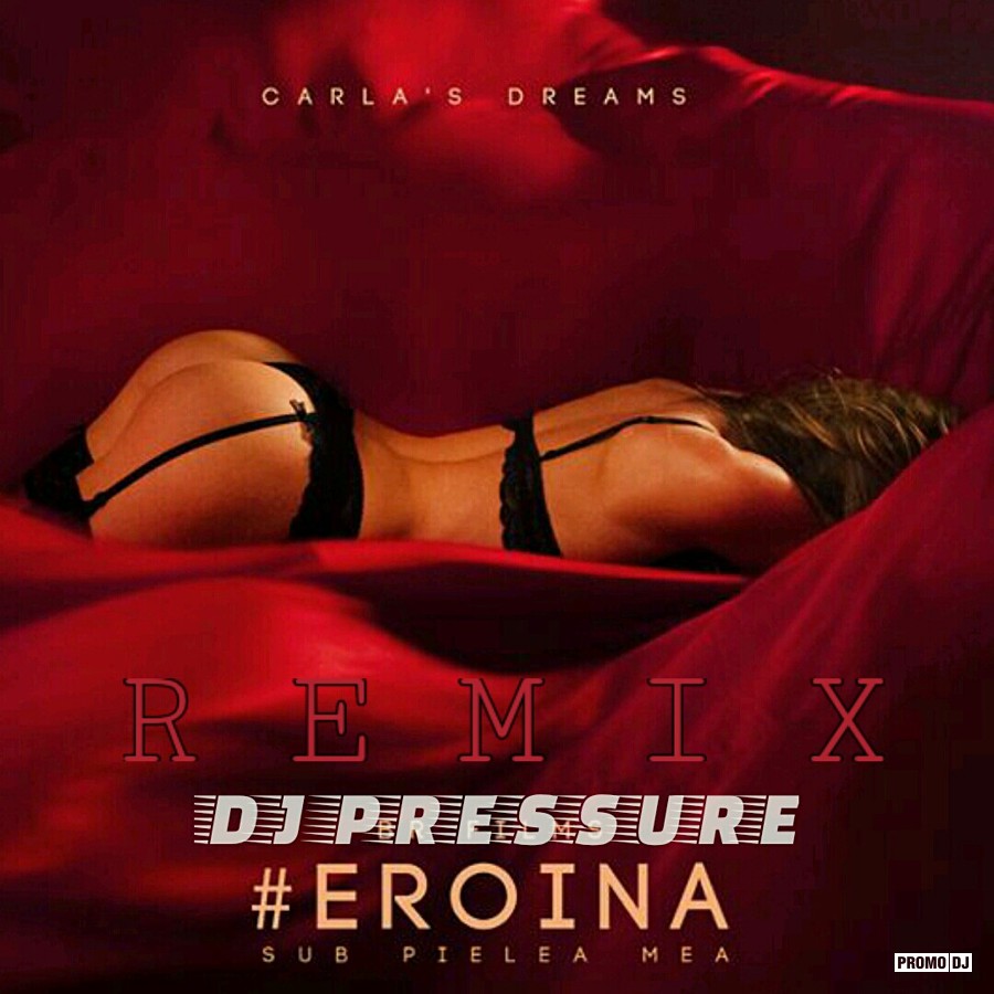 Carla`s Dreams - Sub Pielea Mea ( DJ Pressure Club Mix ) фото