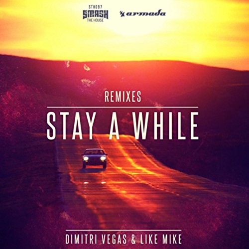 Dimitri Vegas & Like Mike - Stay a While (Firebeatz Remix) фото