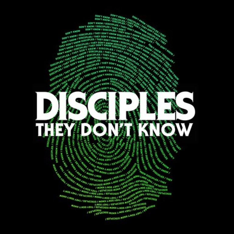 Disciples - They Don't Know фото