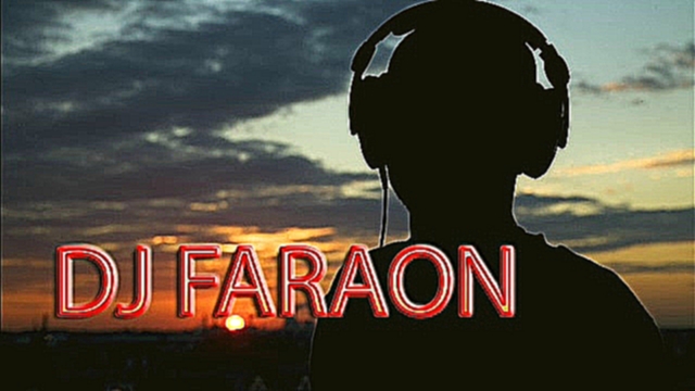 Видеоклип на песню клубняк - мини-клубняк от DJ FARAON 