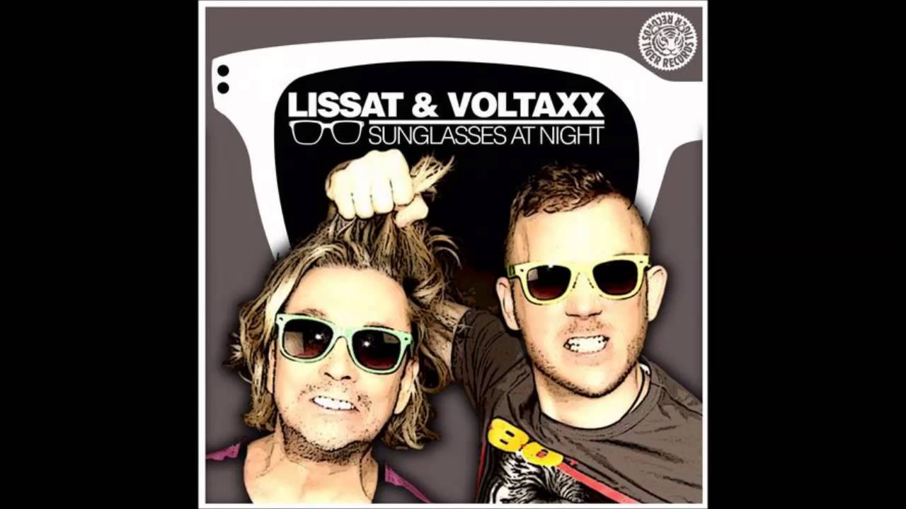 Lissat & Voltaxx - Sunglasses At Night фото