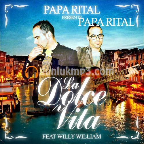 Papa Rital, Willy William - Dolce Vita фото