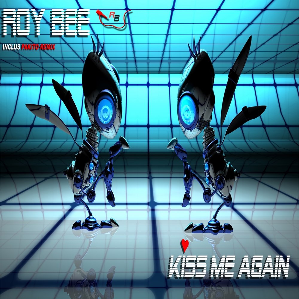 Roy Bee - Kiss Me Again (Pakito Radio Remix) фото