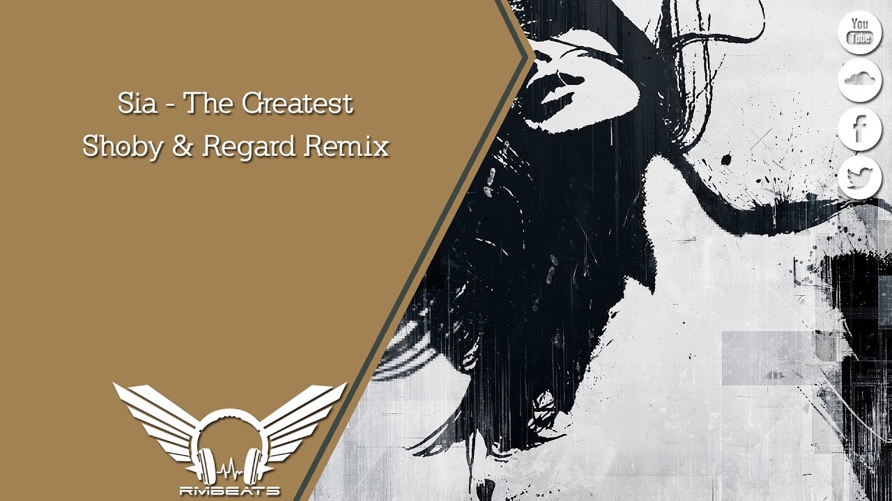 SIA - The Greatest (Regard & Shoby Remix) фото