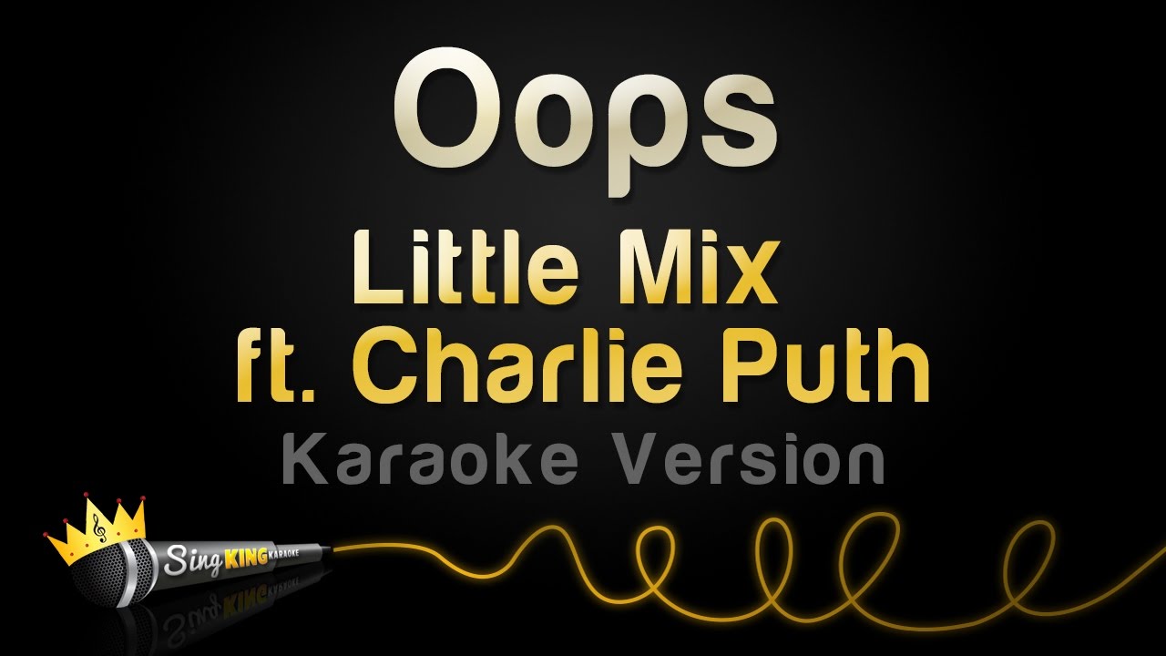Sunfly Karaoke - Oops (Originally Performed by Little Mix Feat. Charlie Puth) фото