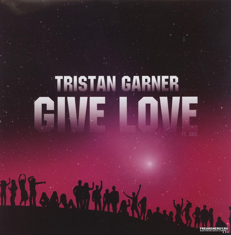 Tristsn Garner - Give Love фото