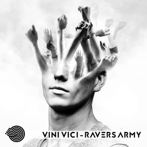 Vini Vici 2017 - Ravers Army Trance (Original Mix) фото
